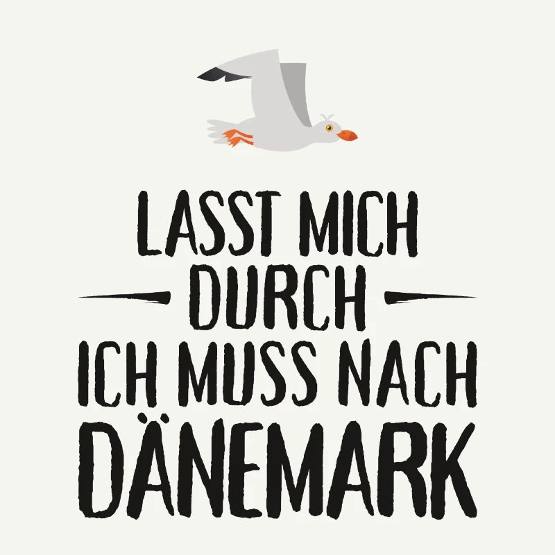 Lasst mich durch ich muss nach Dänemark Möwe
