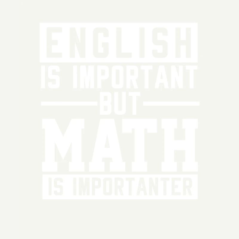 L’anglais Est important Les maths Est plus important