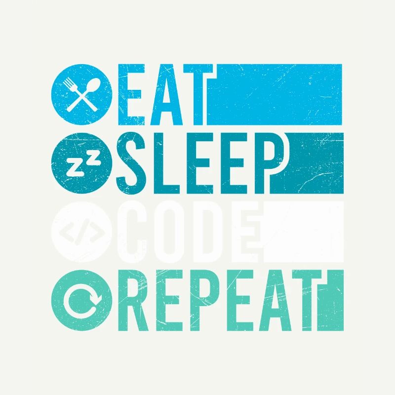 Eat Sleep Code Repeat Programmierer Software