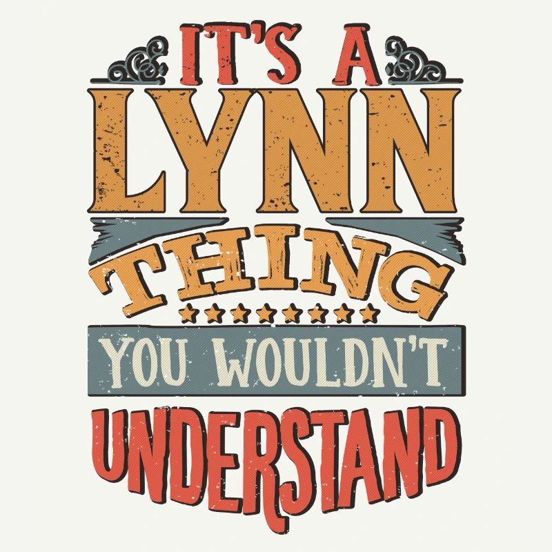 It's A Lynn Thing You Wouldnt Understand - Lynn