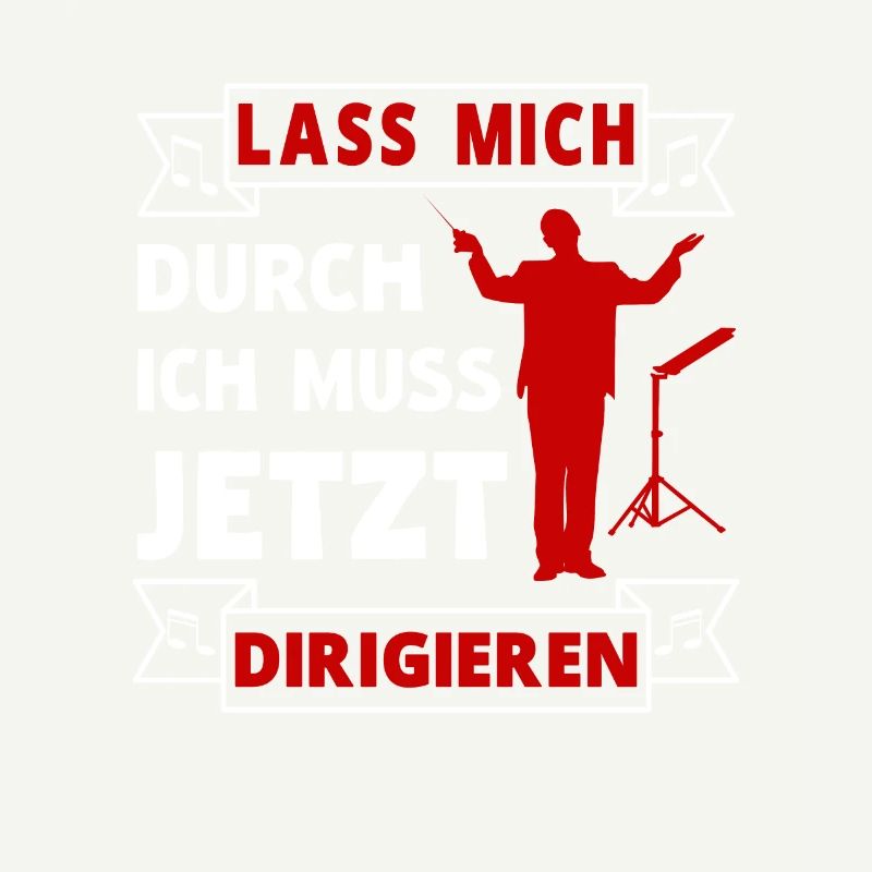 Dirigent Dirigieren Chor Orchester Musik Spruch