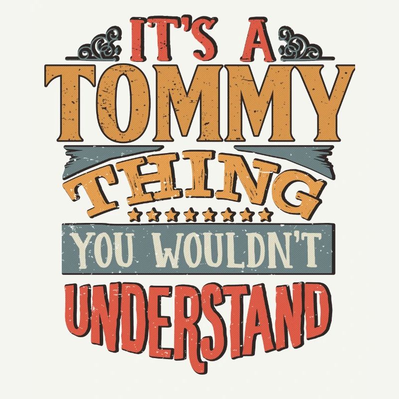 C’est une chose Tommy que vous ne comprendriez pas - Tommy