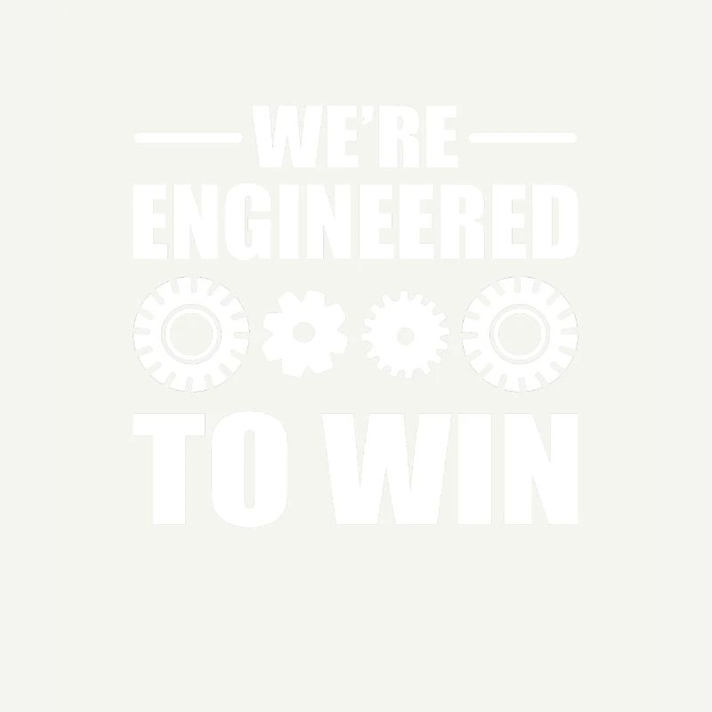We’re Engineered to Win Robotics Team Robot