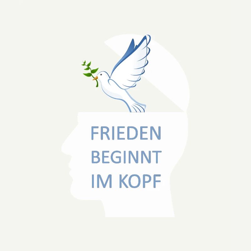 Frieden beginnt im Kopf Friedenstaube Peace
