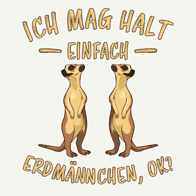 Erdmännchen Lustige Spruch Tier Mangusten Geschenk