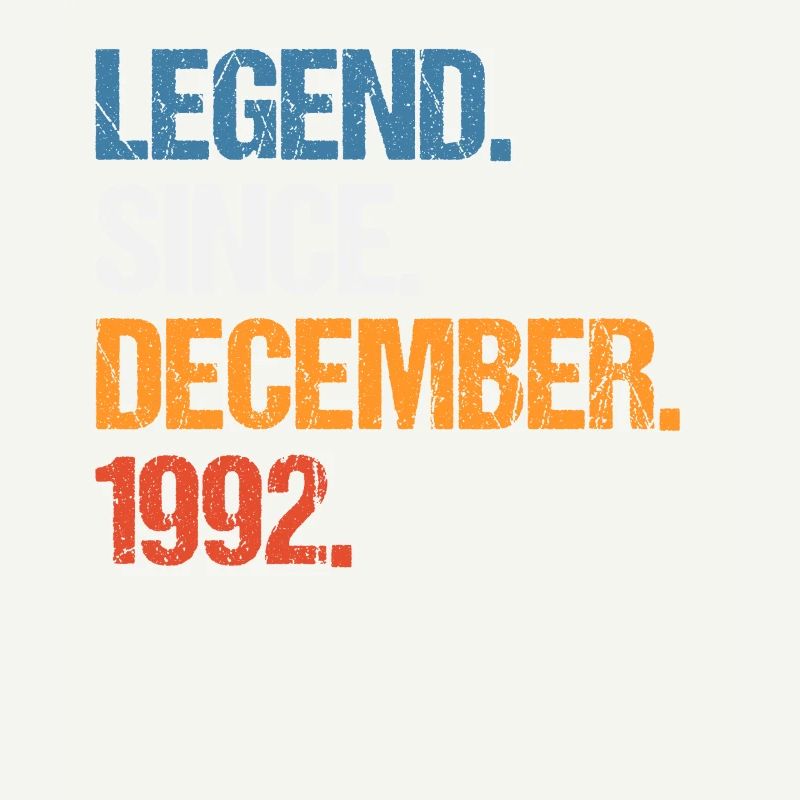 Legend Since Dezember 1992 Geburtstag