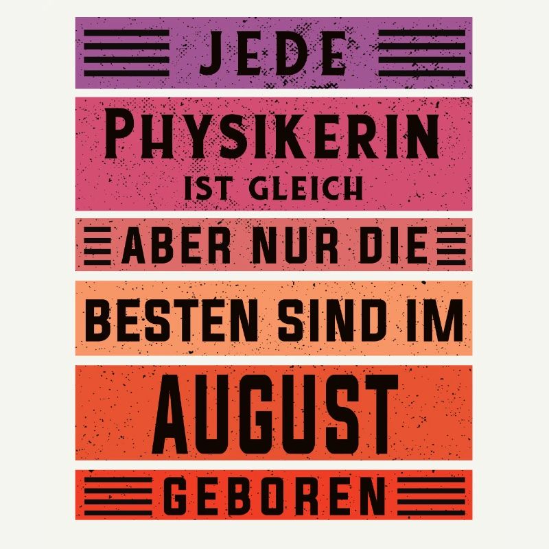 Physik Geburtstag August geboren Physikerin