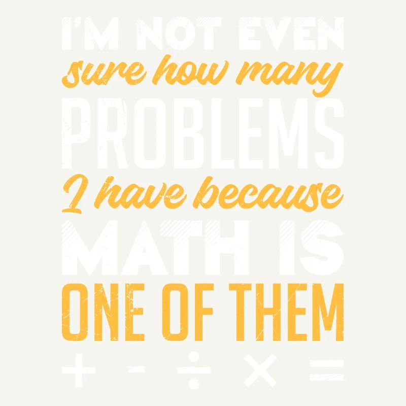 Math is my problem Math Student