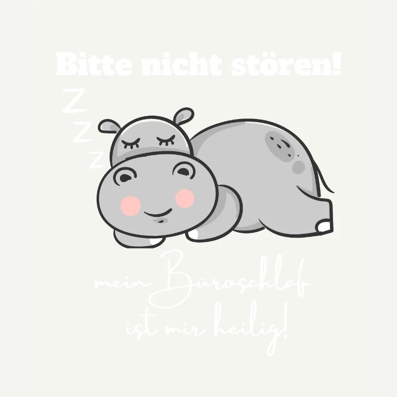 Büroschlaf Bitte Nicht Stören Mit Nilpferd