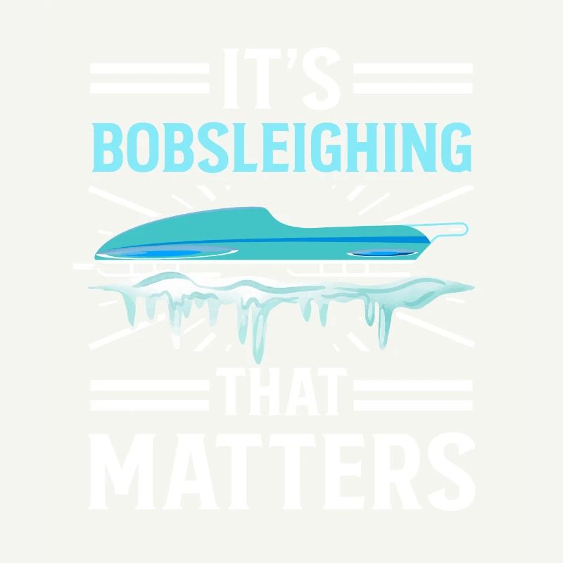 Bobsleighing Matters Bobsled Team