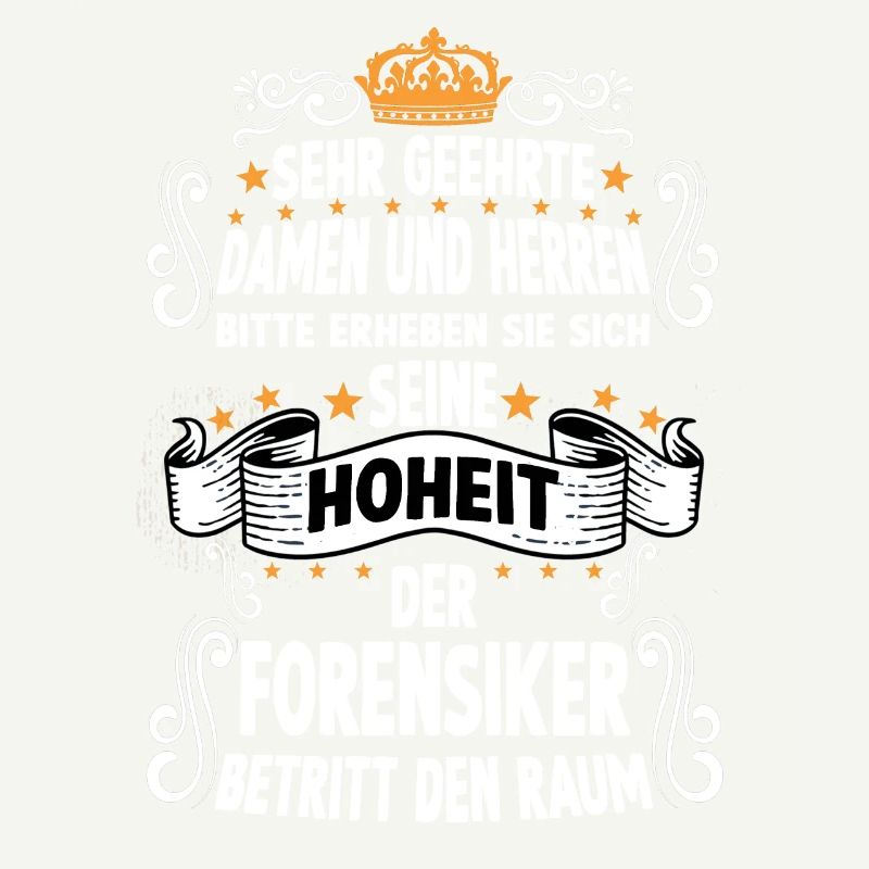 ForensikerT witziges Spruch Motiv Forensiker