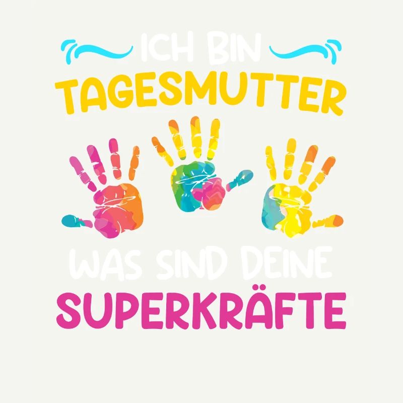 Was sind deine Superkräfte? Ich bin Tagesmutter