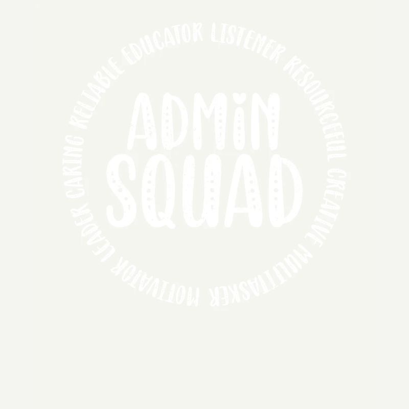 Admin Squad Admin Assistant Administrative School