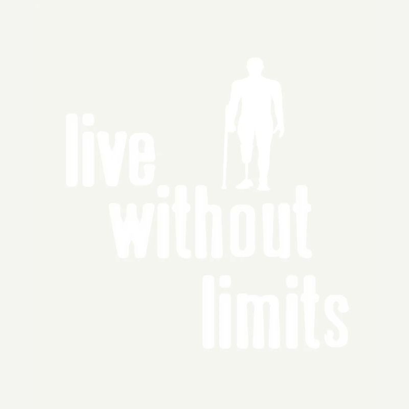 Live Without Limits Awesome Prosthesis T-Shirt