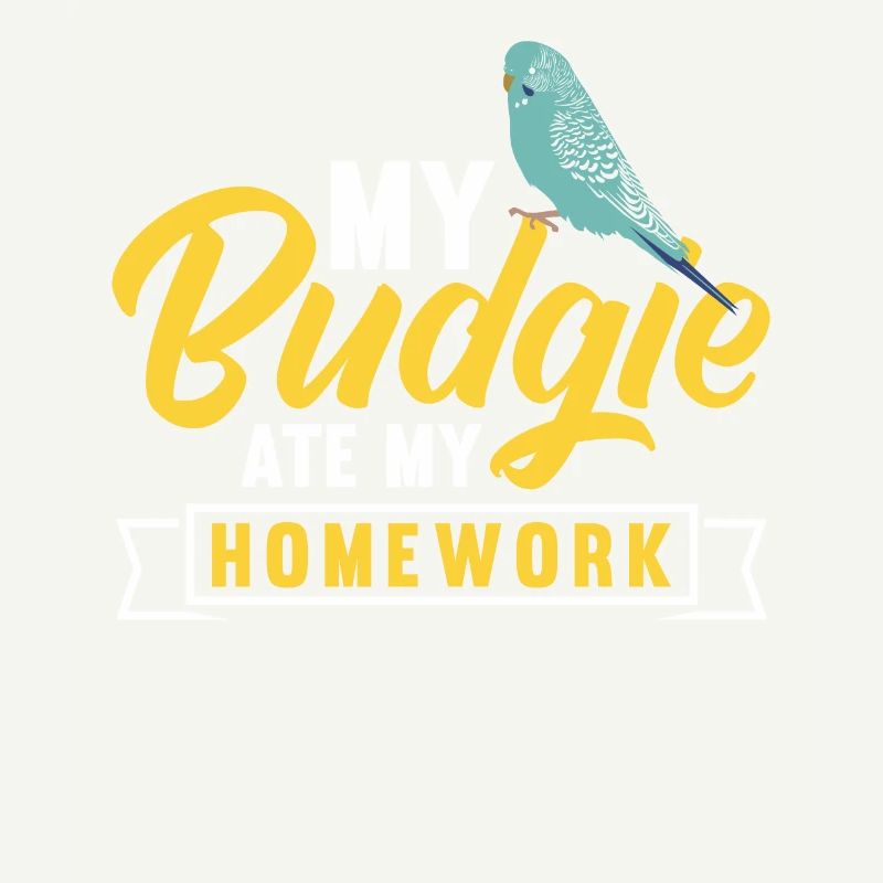 My budgerigar has my