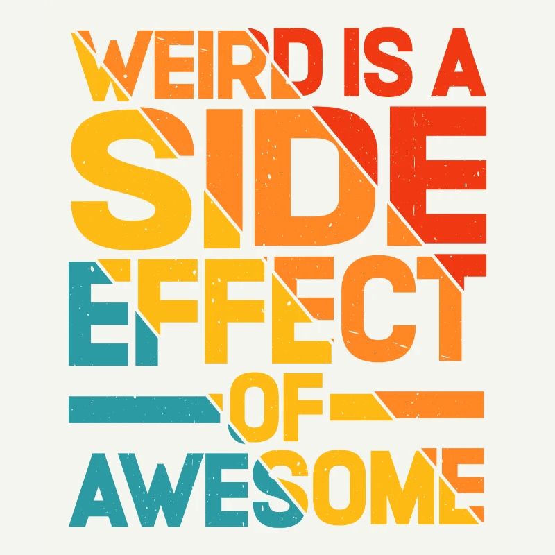 Bizarre est un effet secondaire de Awesome 5
