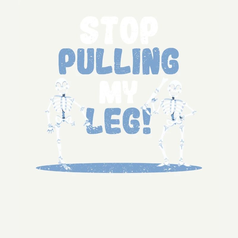 Stop Pulling My Leg Funny Dad Witz Vatertag Witze