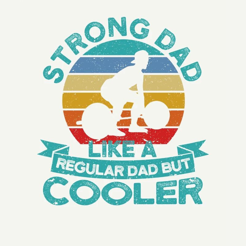 Strong dad like a normal daddy, but cooler