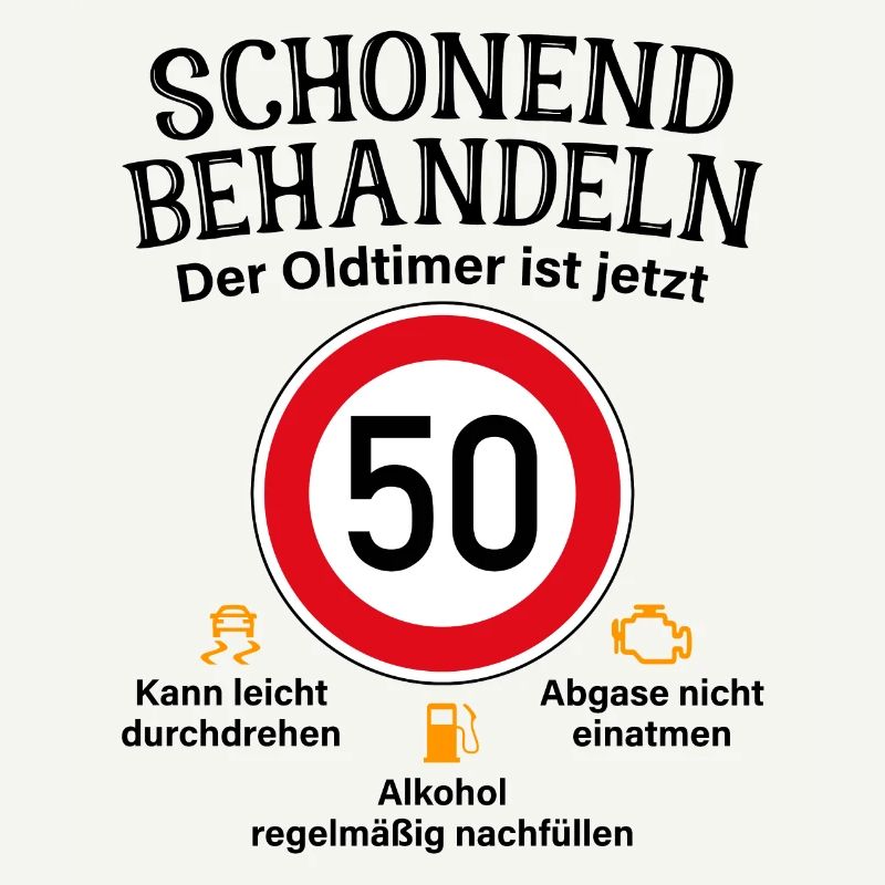 50. Geburtstag Schonend Behandeln Oldtimer Ist 50