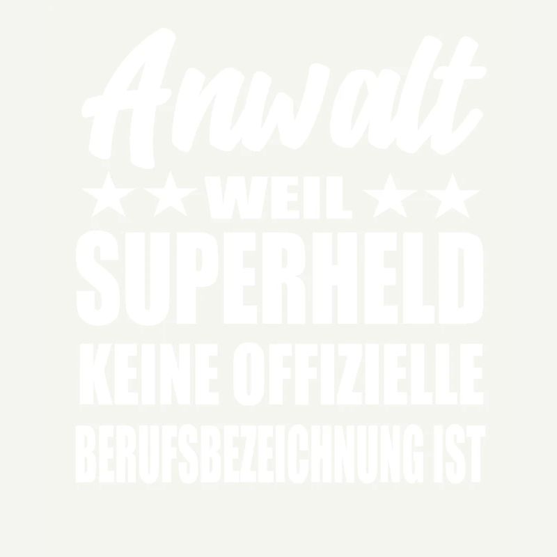 Anwalt Superheld Spruch