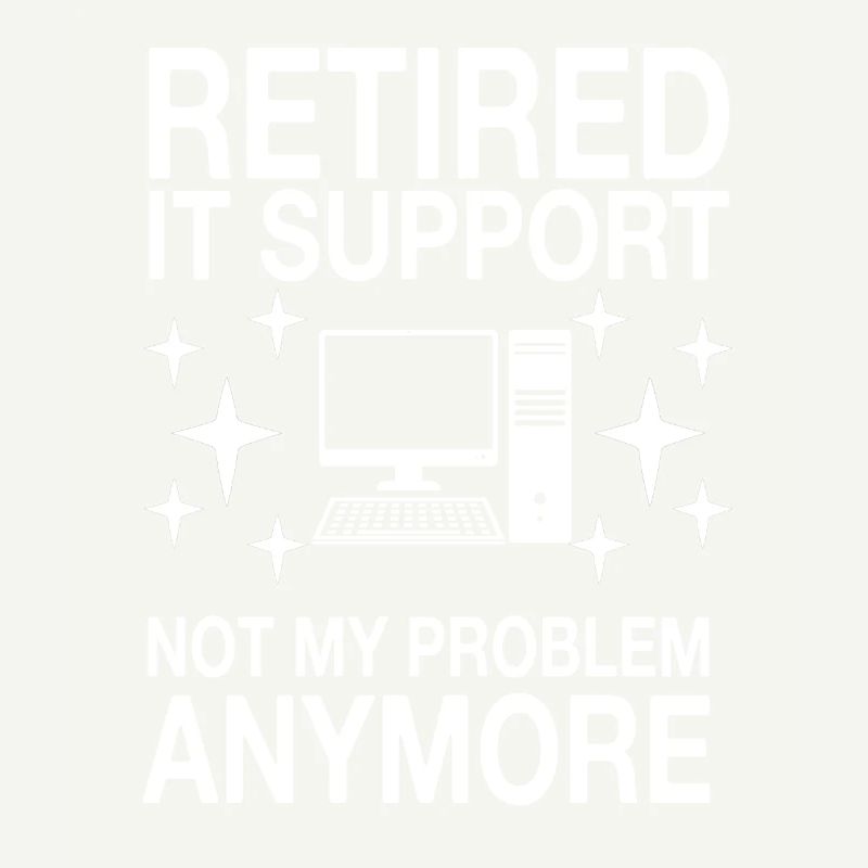 Funny IT support slogan