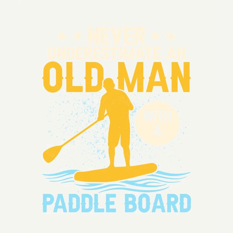 Never Underestimate An Old Man With A Paddle Board