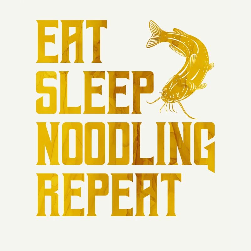 Flathead Fish Eat Sleep Noodling Repeat Catfish
