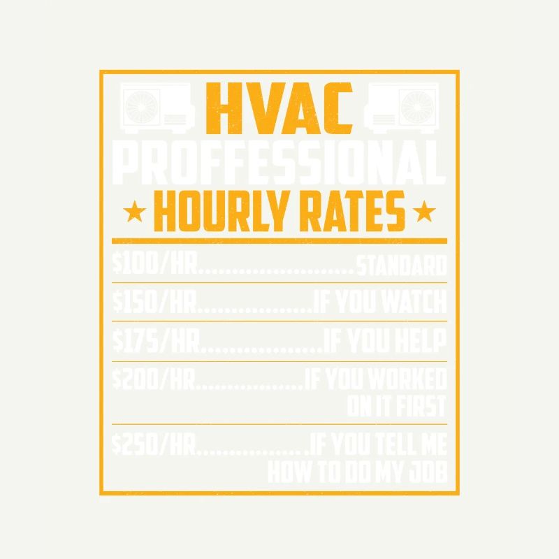 HVAC Proffessional Hourly Rate ...... Installer Te