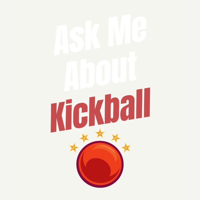 Ask me a question about Kickball Funny