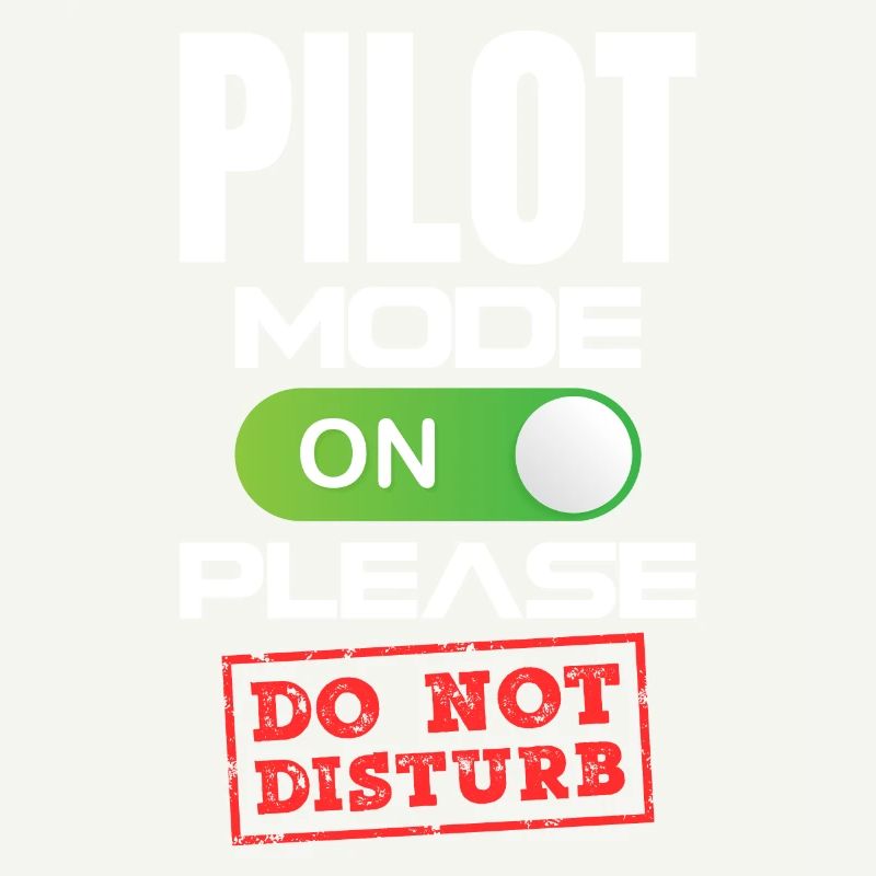 Mode pilote activé S’il vous plaît ne pas Distrub