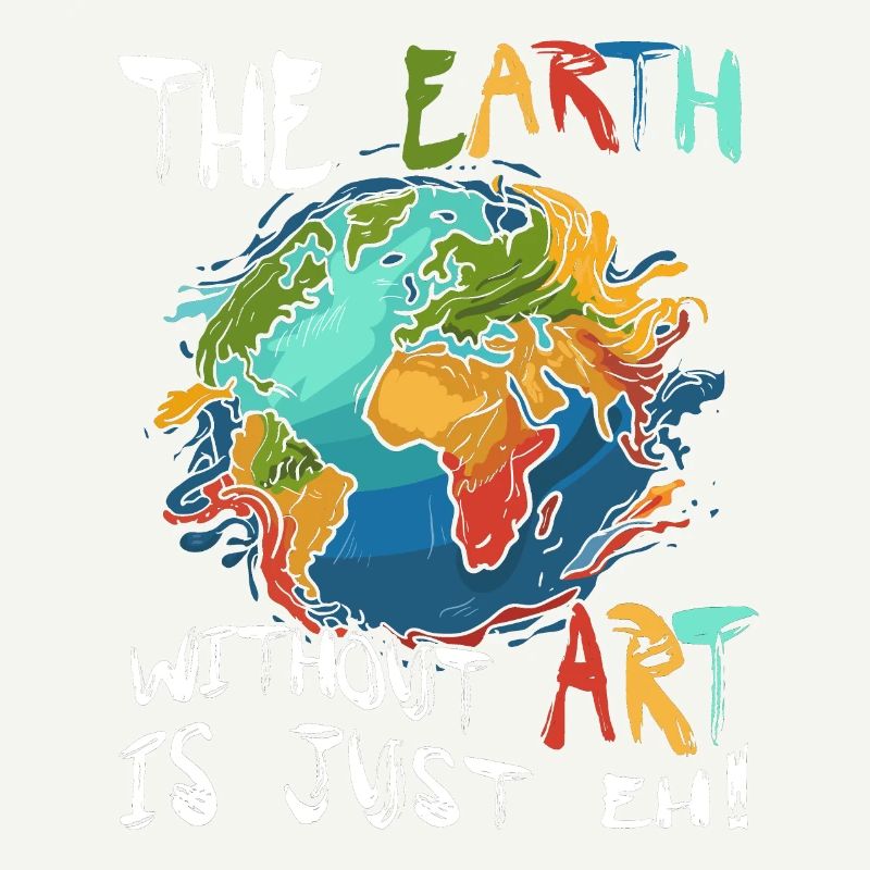 La Terre sans l’art, c’est juste