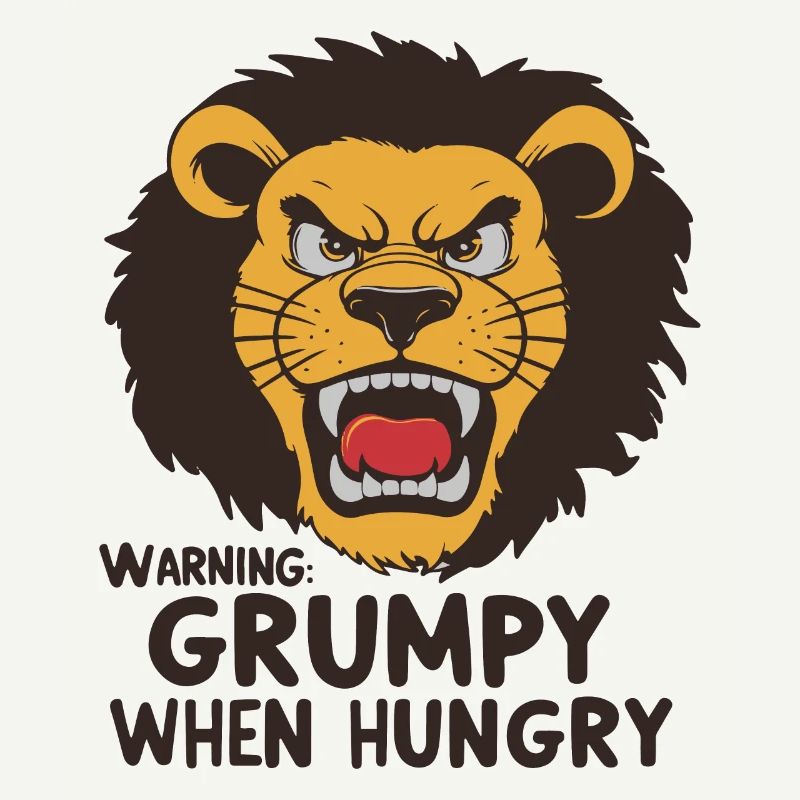 GRUMPY WHEN HUNGRY