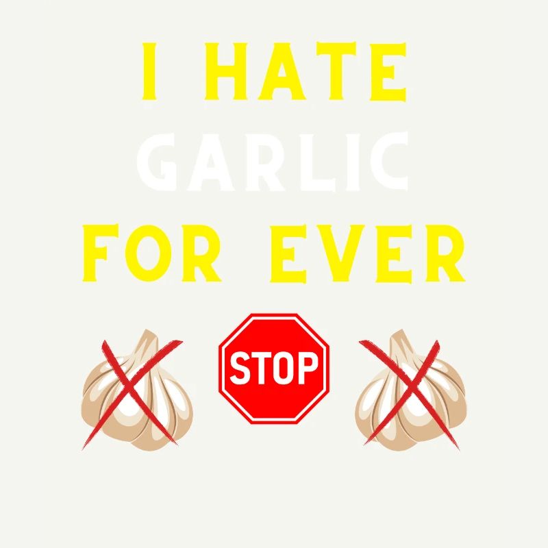 I HATE GARLIC FOR EVER INGREDIENT TASTE VAMPIRE