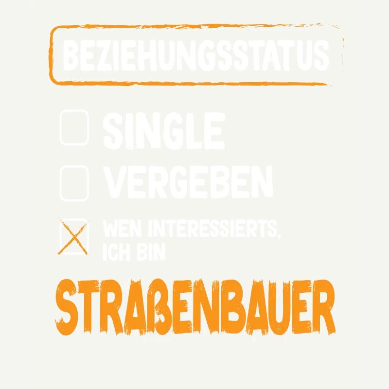 Road Builder Relationship Status Road Construction Occupation
