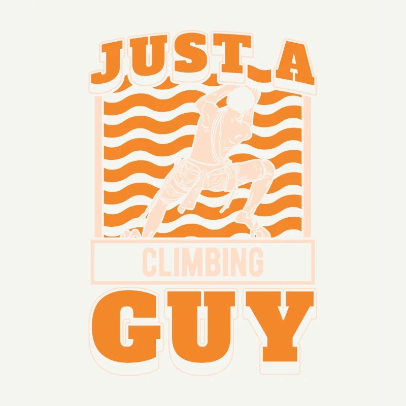 Klettern Kletterer Just A Climbing Guy