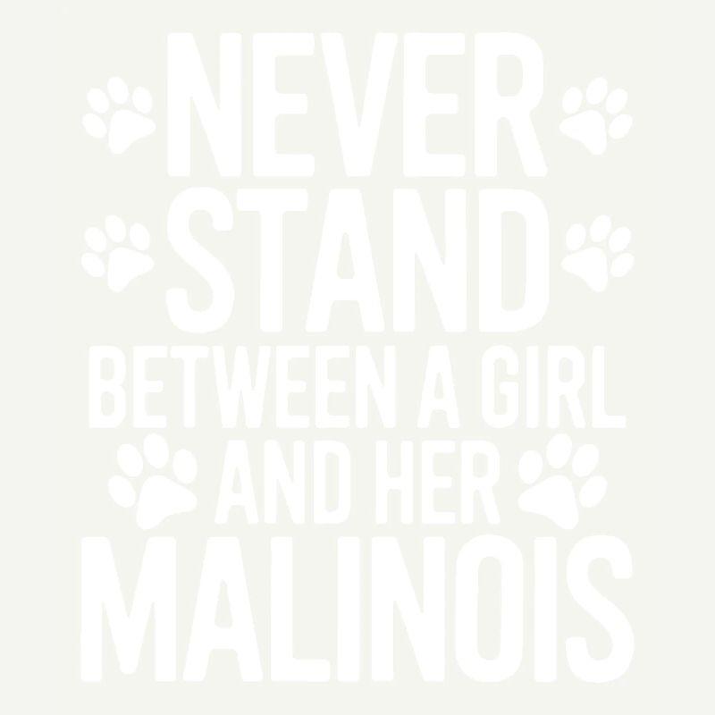 Belgian Shepherd Saying Malinois Gift