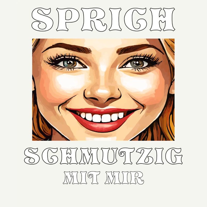 FRAU LÄCHELT SPRICH SCHMUTZIG MIT MIR