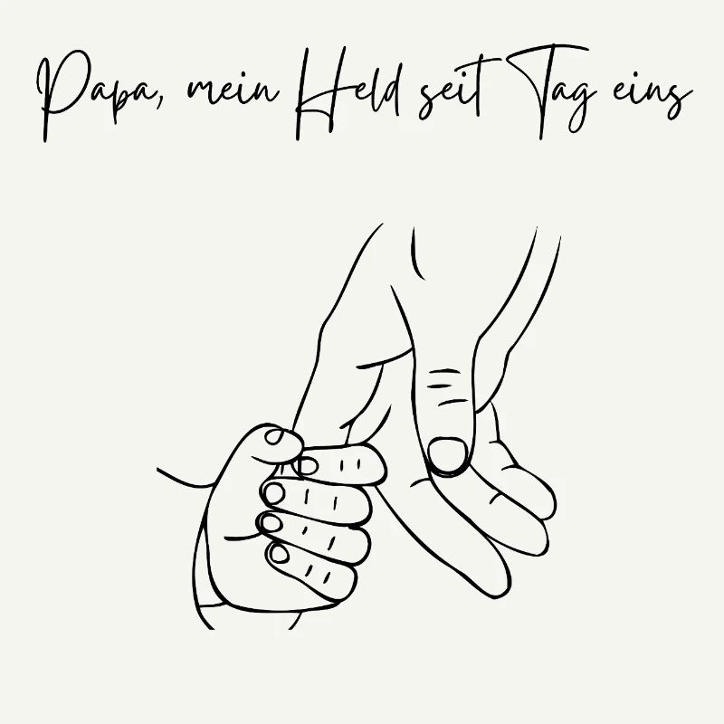 Papa mein Held seit Tag eins