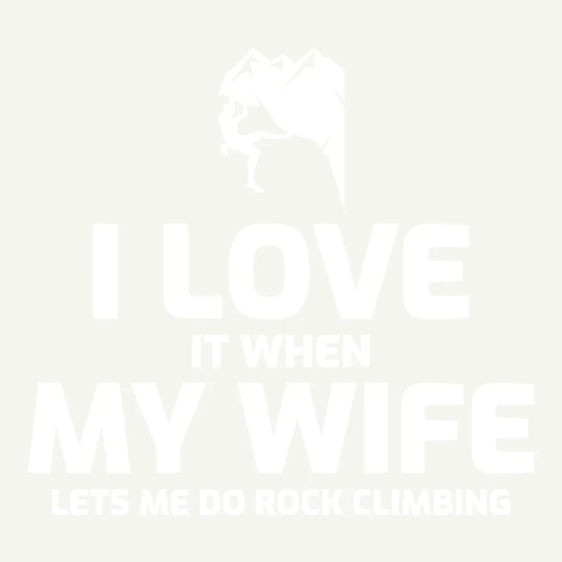 Rock Climbing Bouldering Wall Climber Husband