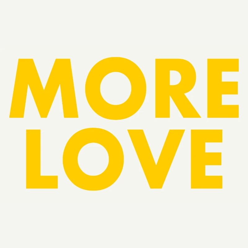 More love