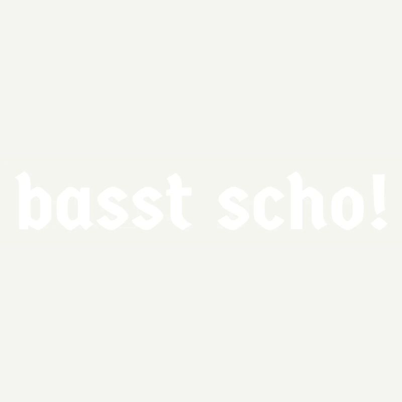 Bayern bayerisch bayrisch Bayer basst scho