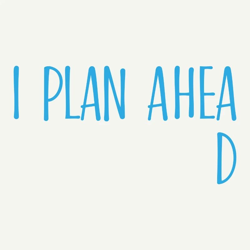 I plan ahead procrastination cadeau