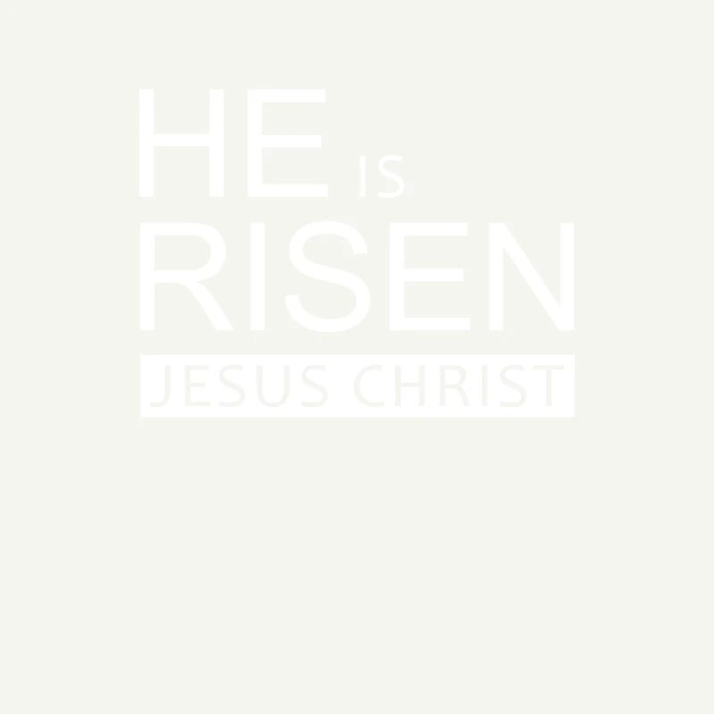 Jesus Christus, Christ, he is risen, Bibel, Glaube
