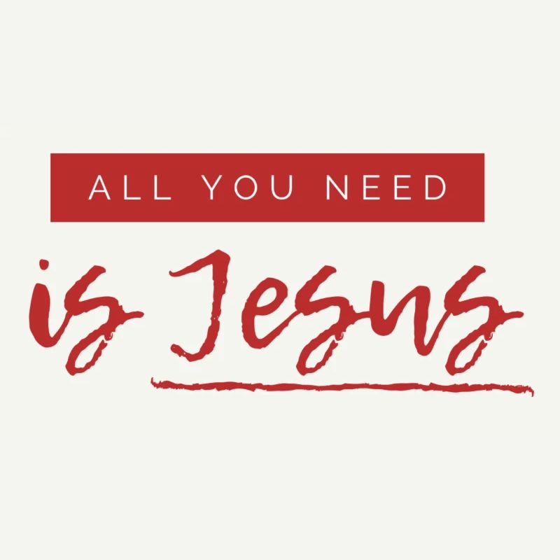 Tout ce dont tu as besoin c'est Jésus