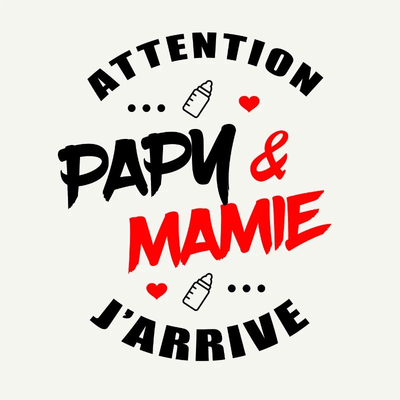 ATTENTION PAPY ET MAMIE J'ARRIVE