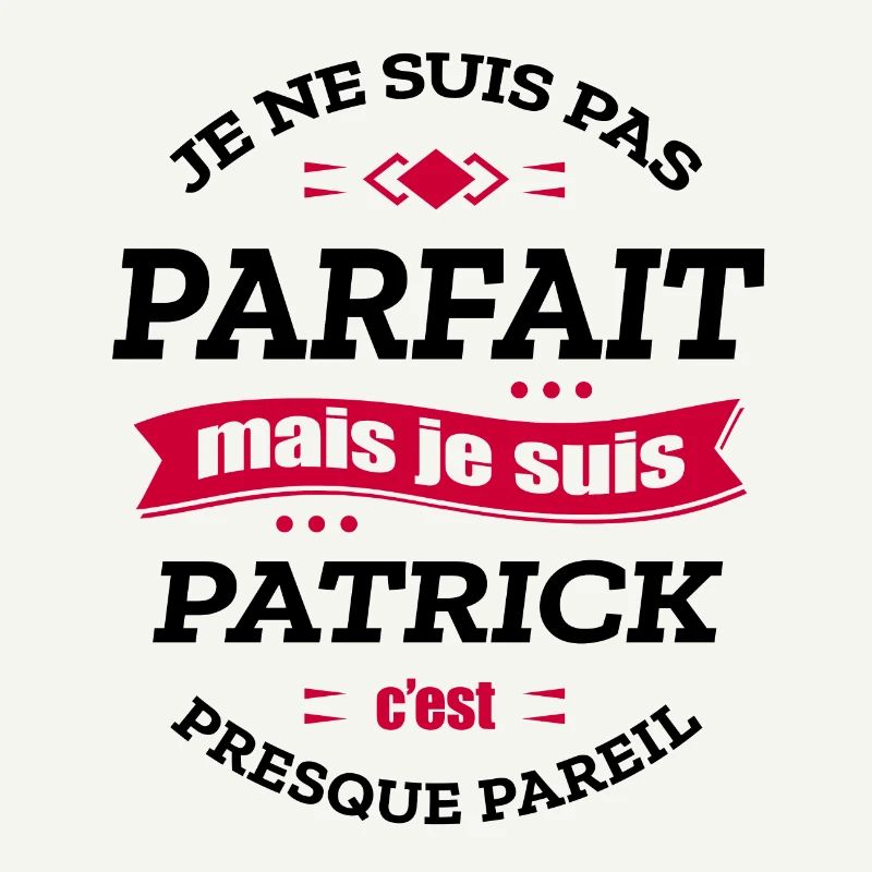 PATRICK PARFAIT - PRENOM PATRICK