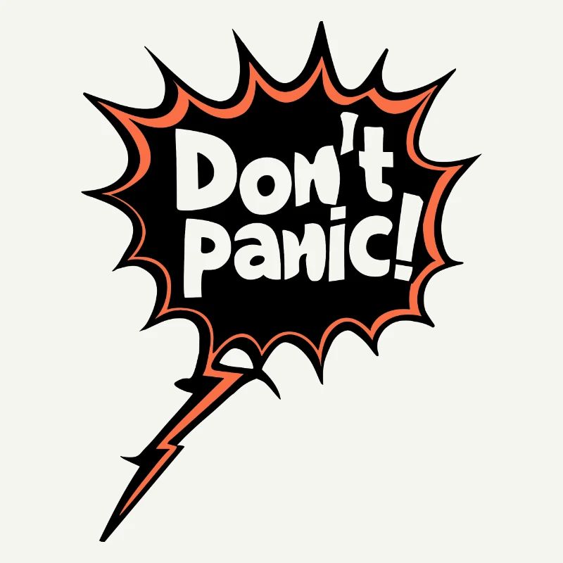 Don't Panic! Funny Saying Quote Statement