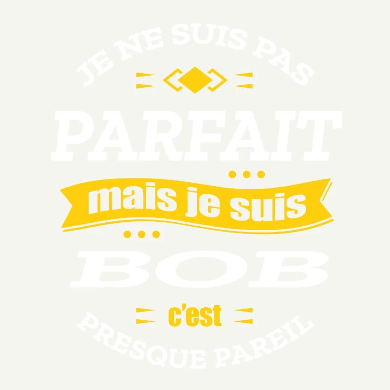 BOB PARFAIT - PRENOM BOB