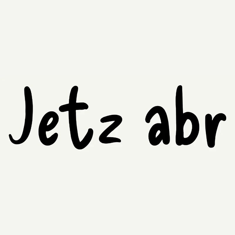 Jetz abr