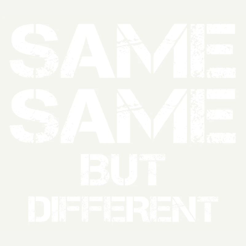 Same but different Thailand quote